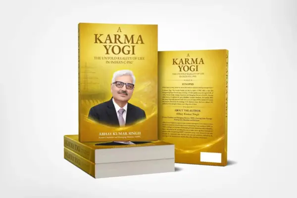 A KaramYogi: The Untold Reality of Life in India’s C-PSUs – A Beacon of Inspiration for Every Public Sector Professional